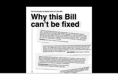 The Terminally Ill Adults (End of Life) Bill: Why this Bill can’t be fixed