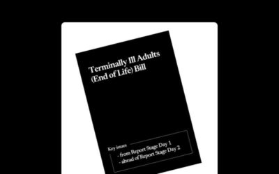 The Terminally Ill Adults (End of Life) Bill: Key Issues